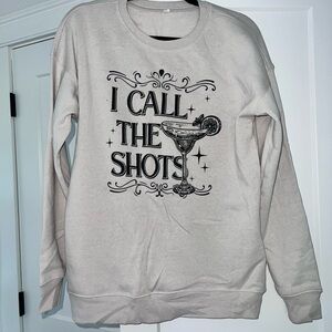 “I call the shots” Cocktail Crewneck Sweatshirt with Graphics Brown Tan NWOT